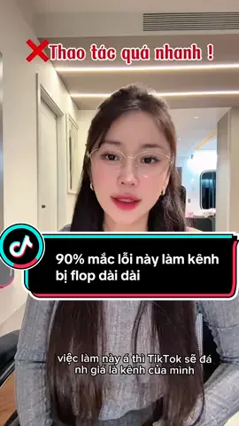 Trả lời @Thom Pham 90% người dùng mới mắc lỗi này làm kênh bị flop dài dài mà ko biết nguyên nhân nếu như ko xem hết video này #thaoxiuxiu #viral #xuhuong #tiepthilienket #xaykenhtiktok #flop #chiasekinhnghiem 