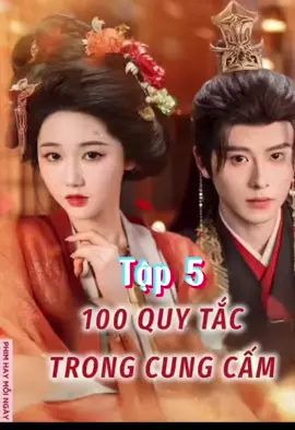 100 quy tắc trong cung cấm-p5 #xuhuong #reviewphim #100quytactrongcung 