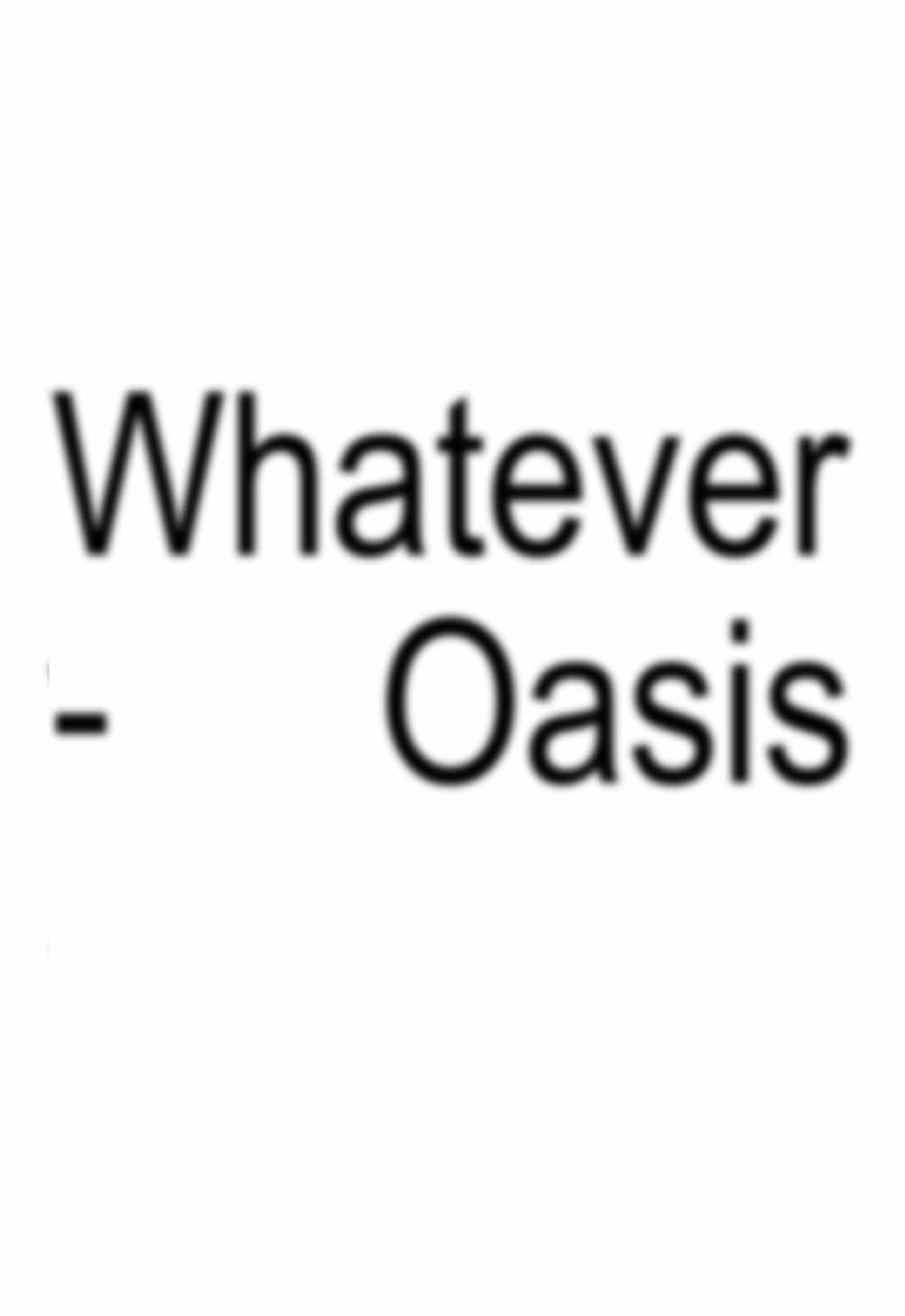 Part 45 | Whatever - Oasis #oasis #music #lyrics #liamgallagher #noelgallagher #90s #oasisreunion #foryoupage 