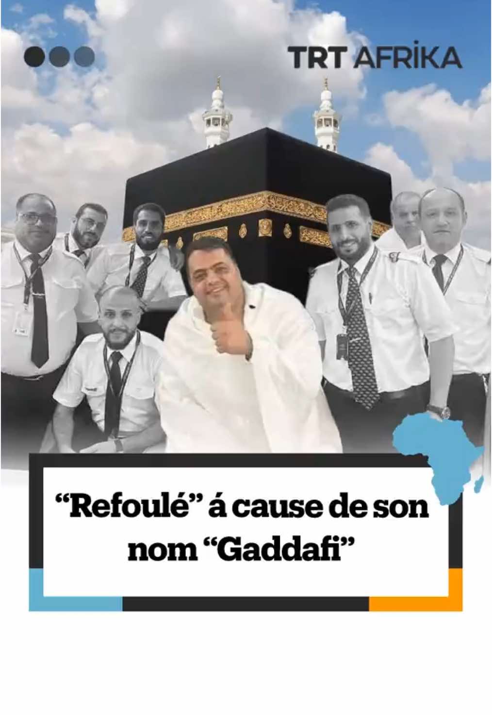 Voici l'histoire #miraculeuse du #Pèlerin Mansour #Gaddafi qui a failli #rater son #vol pour la #Mecque.