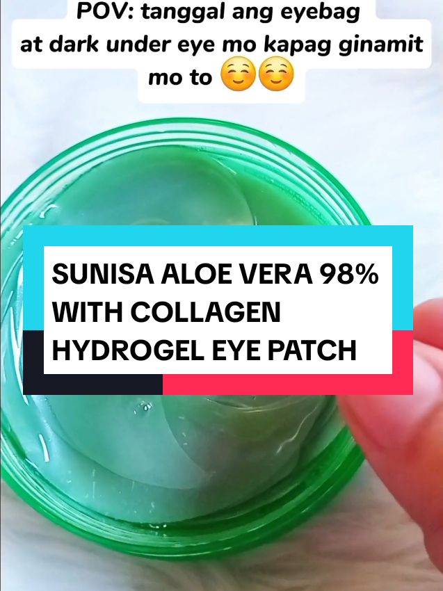 SUNISA ALOE VERA 98% WITH COLLAGEN HYDROGEL EYE PATCH #sunisaaloeveraeyepatch #aloeveracollageneyepatch #sunisaaloeveraeyepatch #eyepatch #fyp #buyhere👇👇🛒🛒 