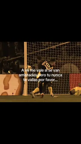 Por favor nunca te vallas…..
