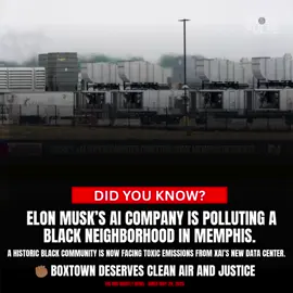 🧠 DID YOU KNOW? Elon Musk’s AI company is polluting a Black neighborhood in Memphis. 📍 Boxtown, TN A historic Black community is now facing toxic emissions from xAI’s new data center. 💨 Residents are speaking out about pollution, displacement, and being ignored. ⚠️ This is environmental racism. Tech expansion shouldn’t come at the cost of Black lives. ✊🏾 Boxtown deserves clean air and justice. 📢 Share this to amplify their fight. #Boxtown #MemphisTN #EnvironmentalRacism #xAI #ElonMusk #CultureAndPulse #BlackCommunities #Expore #Viral #FYP #TechJustice #AIImpact