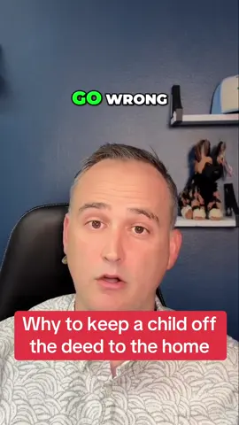 When a child is put on the deed to a home, the child now owns part of that home. Make sure that you really trust that child. There can be some drawbacks to putting the child on the need to a home as well. Things like being liable for that child’s debts, possible, divorces, possible, bankruptcies, and other Financial problems. #EstatePlanning #LivingTrust #FillThatBucket #Pevney #financialfreedom #orangecounty 