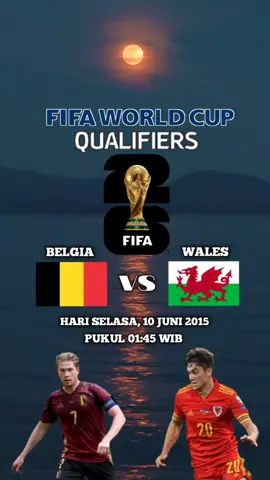 FIFA world cup  kualifikasi piala dunia 2026 Belgia lawan wales Selasa 10 Juni 2025 #fifaworldcup #kualifikasipialadunia2026 #belgia #Wales #fyp #fypage #fyppppppppppppppppppppppp 