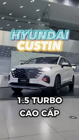 Custin 1.5Turrbo Cao Cấp 2025 đúng câu tiền ít mà hít thơm #custin #mpv #fypcar 