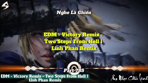 Qủa nhac phải nói là đỉnh - Victory Remix - Two Steps From Hell l Linh Phan Remix - Part 785 #nhachaymoingay #nhacnaychillphet #hottrend #xuhuong #shinmusiccc #nhachay #bassboosted #douyin #phonk #remix #nonstop #beat #instrumental #phonkhouse #edm #hshk #vodke #nhacchillphet🎶 #sloweddeep #basschill #victory #linhphan #twostepsfromhelli