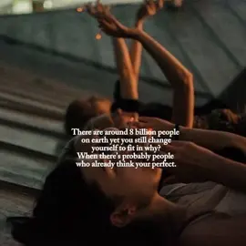 Just be yourself. #quote #fyp #trendingsong #icanchange #bittersweetsymphony || these aren’t my images || 