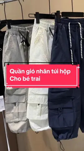 Quần gió nhăn cho bé trai túi hộp #quanbetrai #quangiotuihop #quanaotreem #xhtiktok2025 #viralvideo #ngoclinhtuyenquang 