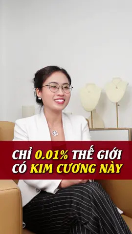 Loại kim cương hiếm, chỉ 0,01% thế giới có  #xuhuong #viral #tiktok #alanjewelry #nguyetanhpham #trangsuc #daquy #kimcuong 
