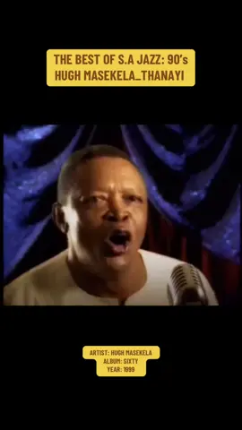 #jazz #classic #music #90s #hughmasekela #thanayi #sixty #throwback 