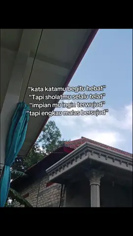 artinya :sholat lah sebelum kau di solatkan tobat lah sebelum terlambat ingat hidup cuman semenara#tobatyuk #sebelumterlambat🙏 