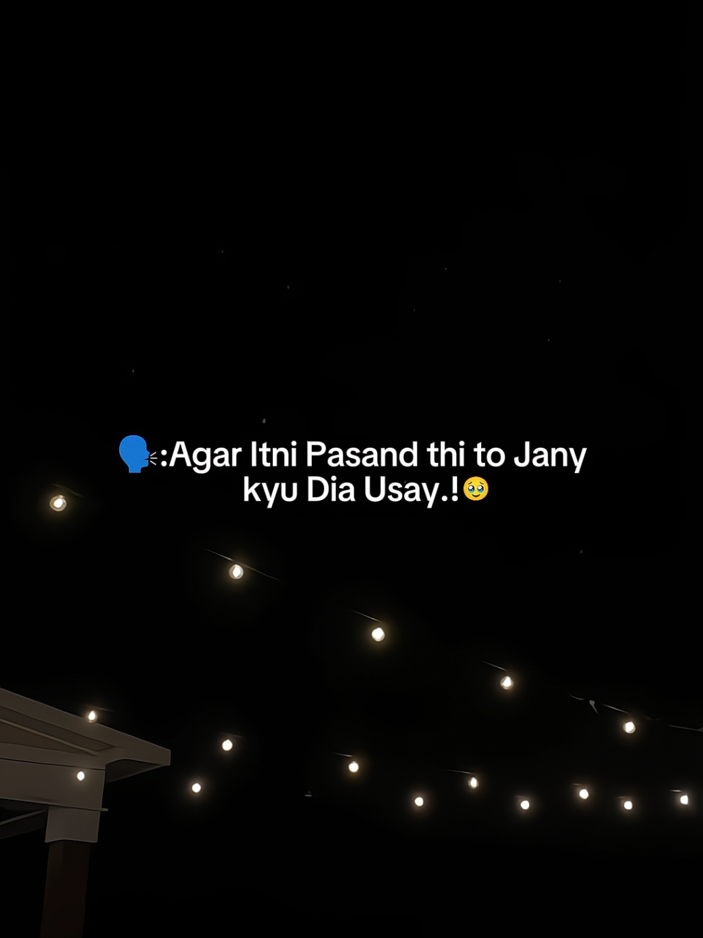 🗣️:Agar Itni Pasand thi..🥹💯#capcut #viral #trending #fyp #foryou #newtrend #roshi_hun_yar #unfreezemyacount 