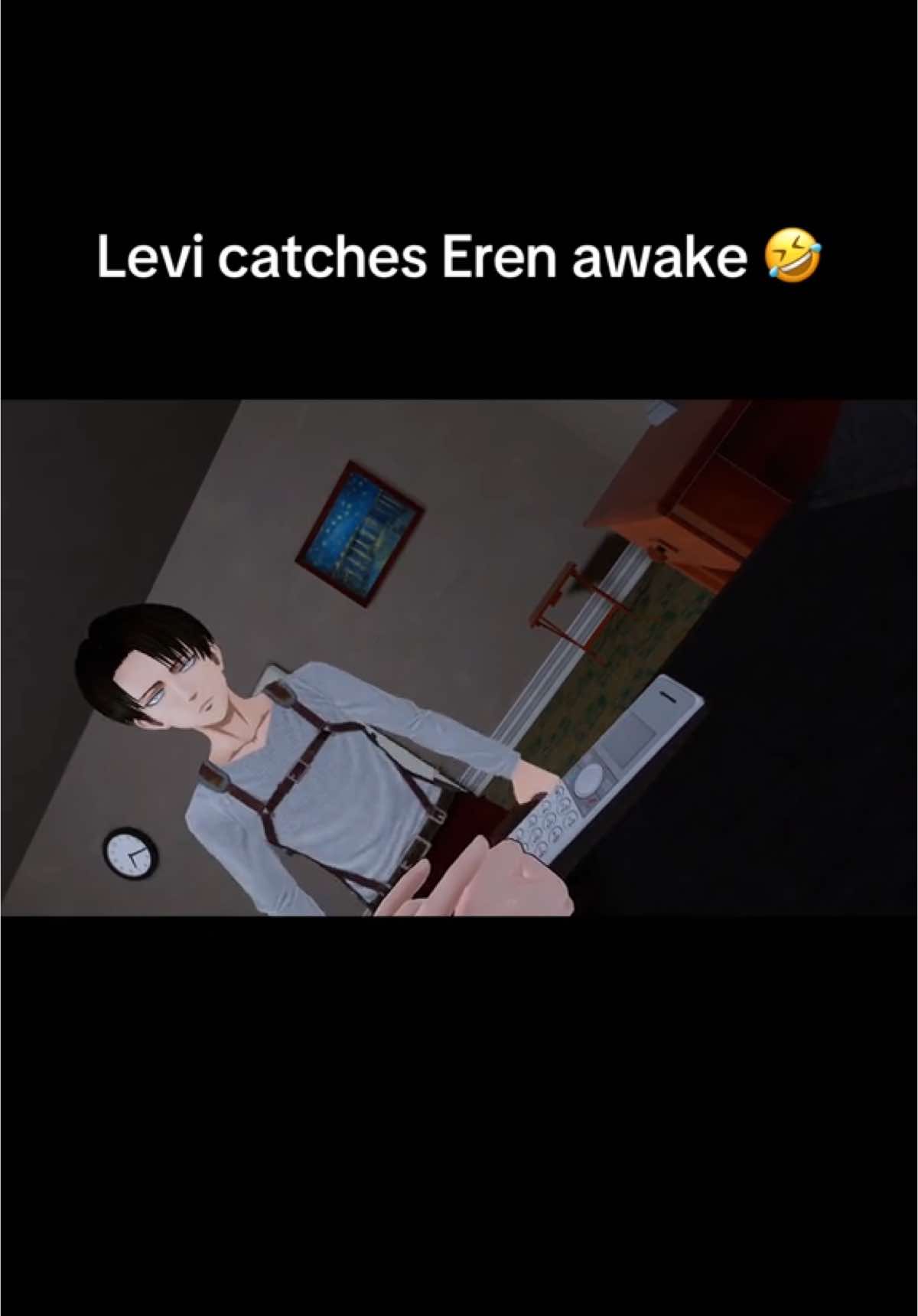 Levi catches Eren awake 🤣 #levi #leviackerman #aot #AttackOnTitan #anime #funny #fyp #vr 
