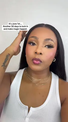 Another 30 days to lock back in and get back to posting everyday until I get to 10k!! #firstofthemonth #june1st #makeupforblackwomen #softglammakeup #makeupforbeginners #trendingtiktokviral #trendingmakeup 