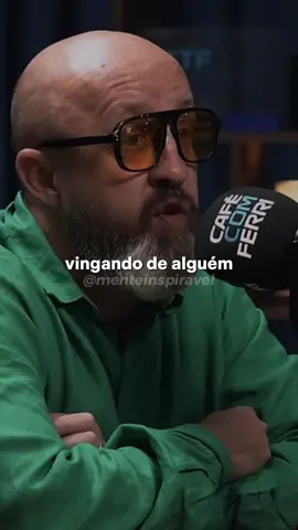 @Café com Ferri | Podcast O obcecado está se vingando de alguém ou de uma situação  #reflexão #cafécomferri #obcecado 