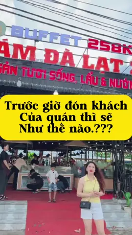Trước giờ khách vô tại TÁM ĐÀ LẠT 2 thì sẽ như thế nào.???#xuhuong #viralvideo #binhthuan #xuhuongtiktok #buffethaisan #86binhthuan #thinhhanhtrend #view #phanthiet #quananngon 