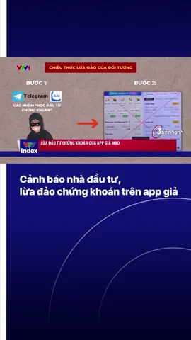 Thời gian gần đây, chiêu thức lừa đảo thông qua chiếm đoạt tài sản thông qua việc mời gọi đầu tư vào các ứng dụng chứng khoán giả mạo đang được cơ quan chức năng tại Hà Nội đặc biệt cảnh báo.#vtvindex