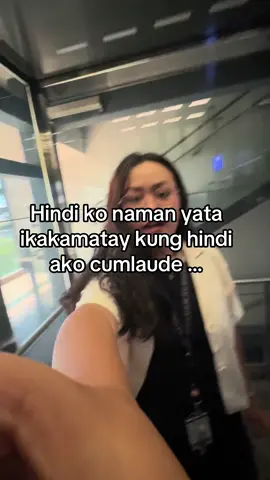 Hindi ko ikamamatay pero mukhang ikakabaliw ko 😵‍💫 #latinhonors #cumlaudesana #cumlaude 