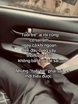 Tuổi trẻ ai rồi cũng có sai lầm ngay cả khi ngoan đến đâu cũng vậy cũng vậy thôi,cuộc đời không bắt tuổi trẻ sai. Nhưng tuổi trẻ phải sai mới hiểu được.#xuhuong #vira #buon_tam_trang 