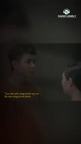 Có bao giờ em nghĩ tới cảm xúc của anh chưa #radiolonely #tinhyeu #xuhuong #LearnOnTikTok  