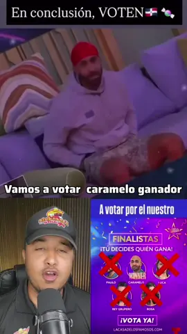 Caramelo 🍬  a votar hoy la final no más tiempo que perder Caramelo ganador