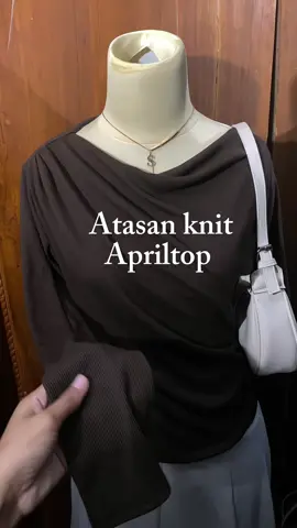 Apapun outfitnya ttp atasannya Apriltop 💗😍 #blouseknit #apriltop #outfitknit #atasankorea #racuntiktok #fyp 