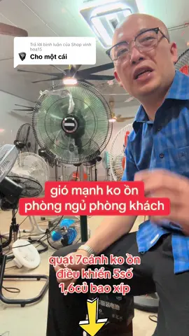 Trả lời @Shop vinh hoa15 quạt điều khiển ko ồn phòng khách phòng ngủ 