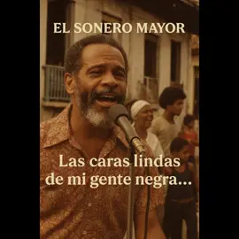 LAS CARAS LINDAS DE MI GENTE NEGRA ISMAEL RIVERA  