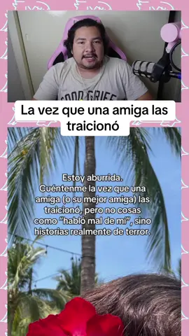 La vez que una amiga las traicionó #elunicoana #fyp #parati #drama #chisme #suspenso #anecdotas 