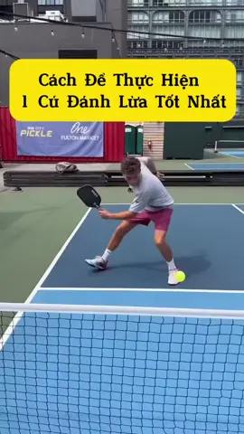 HƯỚNG DẪN THỰC HIỆN CÚ ĐÁNH LỪA GIẢ DINK TRONG PICKLEBALL   #cúđánhlừatrongpickleball #cúlừatrongpickleball
