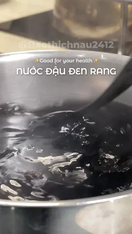 Thêm vào menu nước đậu đen rang để cải thiện sức khoẻ thôi mng ơi ✨ Mọi người nên tìm hiểu kĩ để biết ai không nên dùng nước đậu đen nhé ạ. Như người có thể hàn, người có bệnh đang dùng thuốc, bệnh thận, huyết áp,.. #baothichnau #cooking #health #fyp 