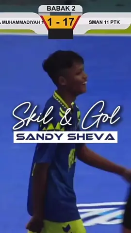 Sandy sheva WONDERKID from pontianak 🥶 #futsalxsepakbola 