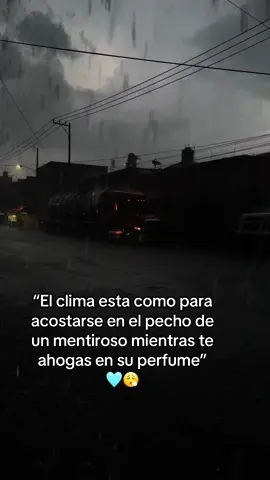 Ricooo.🙂‍↔️  #paratii #fypシ゚ #foryoupage #lluvia #amor #mentirositos #hombres #climaperfecto🌧🌧🌧 
