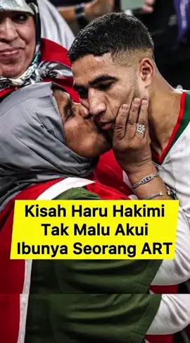Hakimi tak malu akui ibunya seorang pembantu 🥹 #hakimi #hakimi🇲🇦 #achrafhakimi #sepakbola 