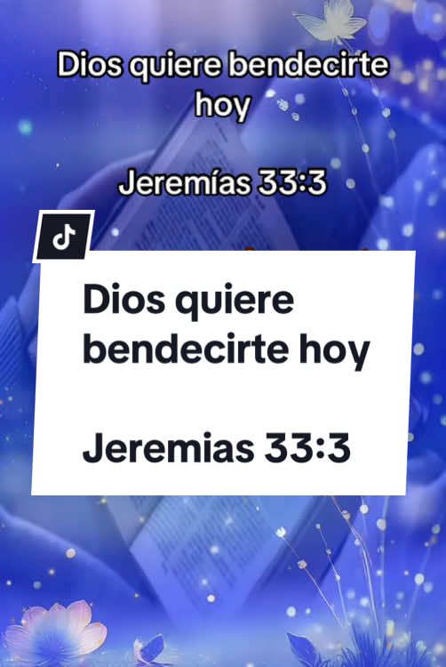 Dios quiere bendecirte hoy Jeremías 33:3 Clama a mí, y yo te responderé, y te enseñaré cosas grandes y ocultas que tú no conoces. . . . . #dios #diosquierebendecirtehoy #jeremias33_3 #versiculosbiblicos #biblia #agamosviralajesus #jesus #jesuslovesyou #jesuschrist #jesusisking #videoviral #usa #amen #fyp #teamodios 