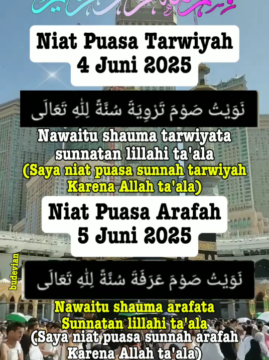 Niat puasa tarwiyah. 4 juni 2025 Niat puasa arafah. 5Juni 2025 