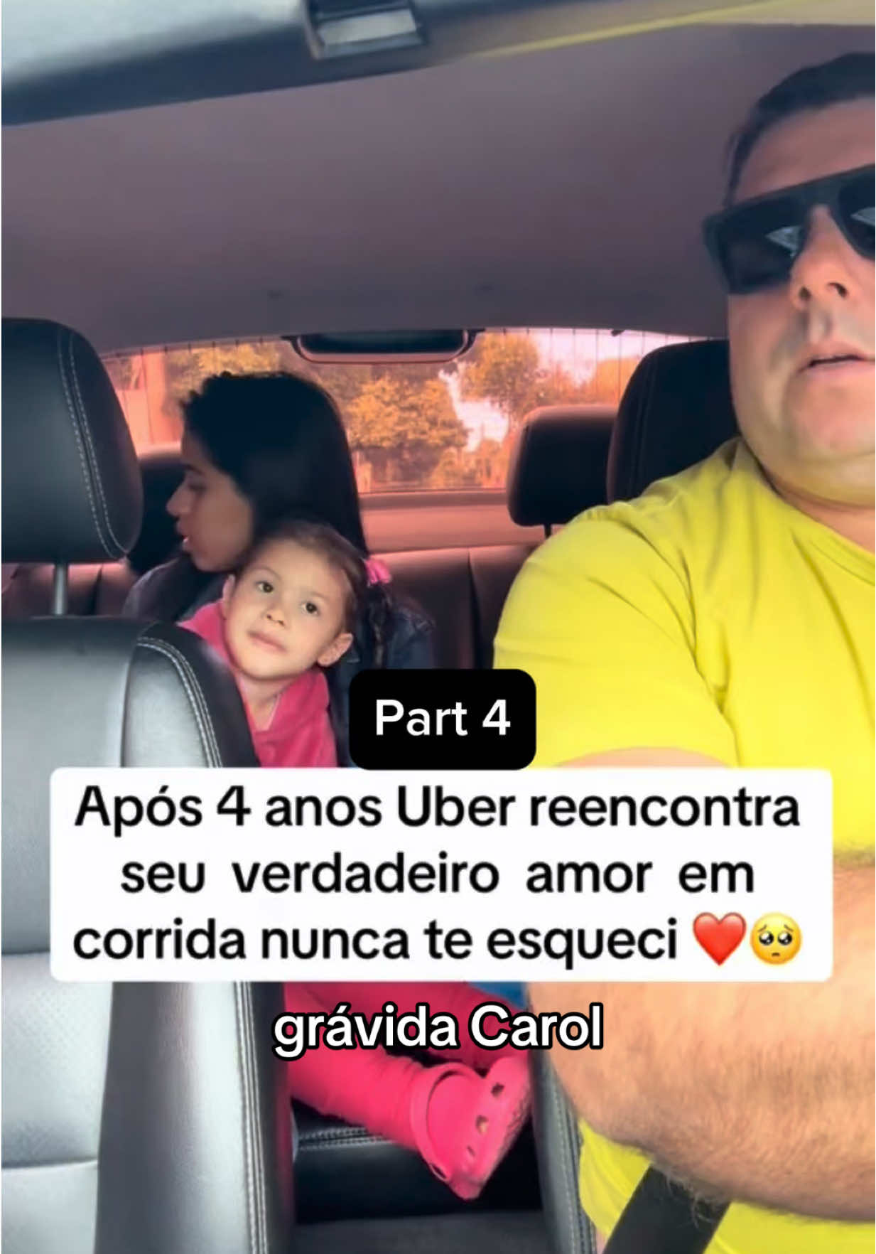 Part4………após 4 anos Uber reencontra seu verdadeiro amor em corrida nunca te esqueci🥺❤️😍#amor #uber #filhos #part4 #seguidores #familia 
