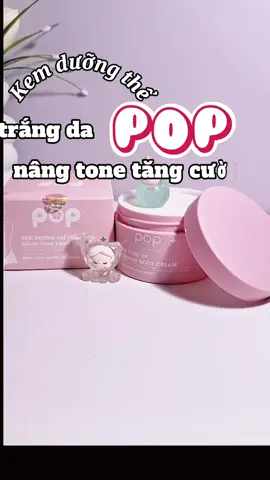 Trải nghiệm em kem dưỡng thể trắng da nhà POP. Dùng xong da sáng xinh xỉu.  #kemduongsangda #kemnangtone #popvietnam  #popbeautyvn  #reviewlamdep #sanphamlamdep#chiasebiquyet #lamdep#chamsocda 