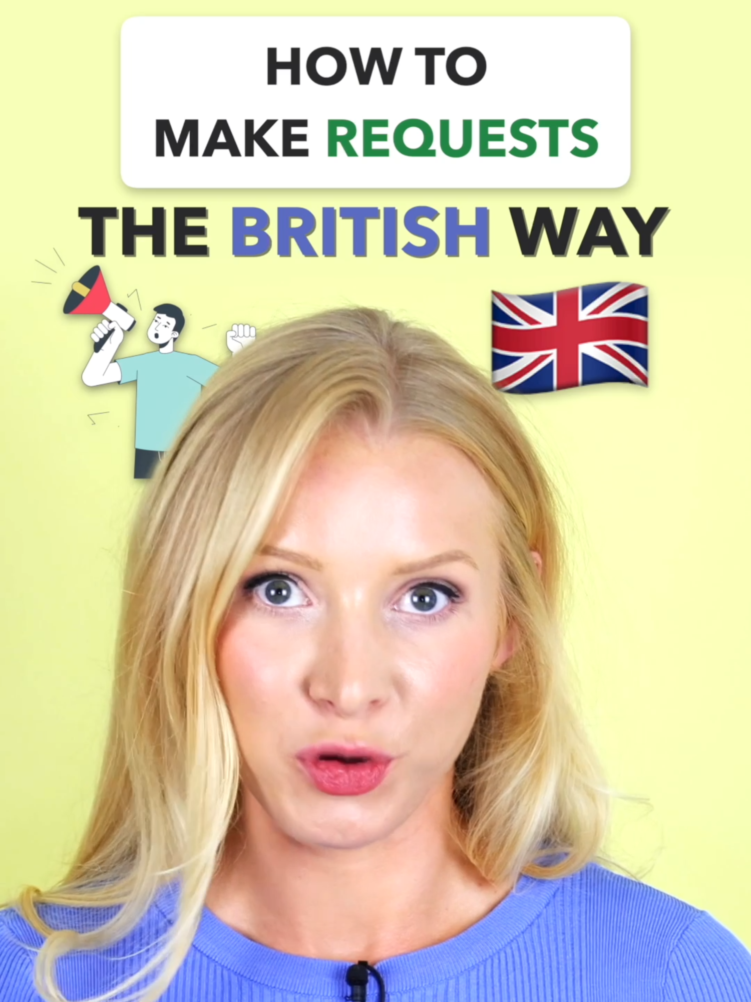 If you soften your requests, people are more likely to help, and you’ll sound more British. That’s a win-win in my book! 🇬🇧✨