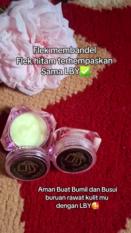 Hempaskan flek mu dengan LBY sayang 🥰#lby #lbybpom #skincare #fypシ゚ 