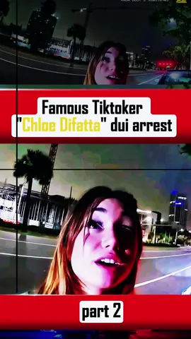 TikToker Chloe Difatta arrest DUI| Part 2#cops #copsoftiktok #policeoftiktok #fyp #viralvideo #foryoupage 