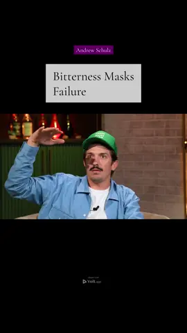 Bitterness Masks Failure - Andrew Schulz #comedy #daveattell #success #influence