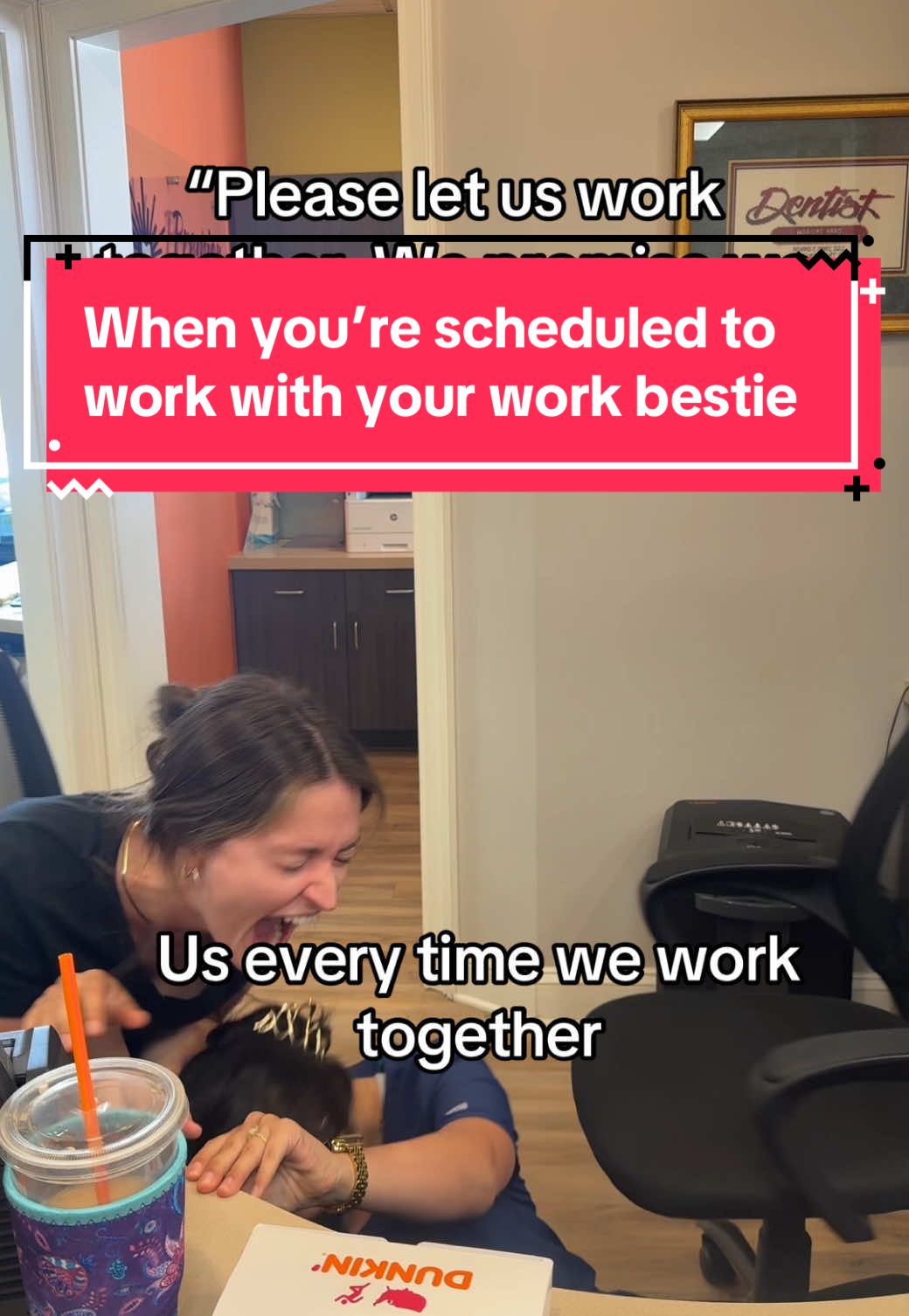 Plot twist: we actually came to work for the laughs 😂👯‍♀️ @arianabarden #WorkBestieVibes #officehumor #workfun #worklife #dentaloffice #hahaha #medicaltiktok #rubianna0303 #fy #viral 