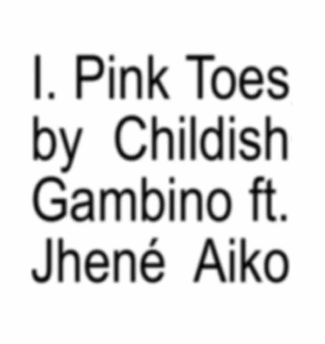 I.Pink Toes by Childish Gambino ft. Jhené Aiko (sorry I haven’t been posting exams are crazy😭 hopefully gonna start posting more) (I’ll post another one later) #fyppppppppppppppppppppppp #fyp #music #foryoupag #viral #childishgambino #jhenéaiko #pinktoes