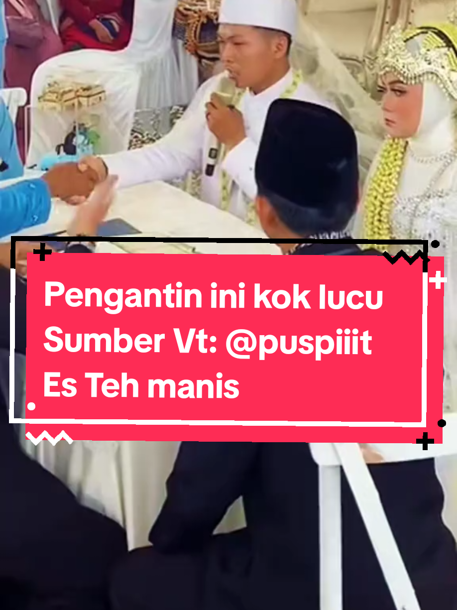 Ijab kobul atau ijab qobul akad nikah pengantin ini lucu. Sumber Vt: @puspiiit Es Teh manis #ijabqobul #ijabqobullucu #ijabkobul #ijabkobullucu #pengantin #pengantinbaru #pengantinlucu #pengantinviral #pengantinromantis #viral #fyp #akadnikah #pernikahan 