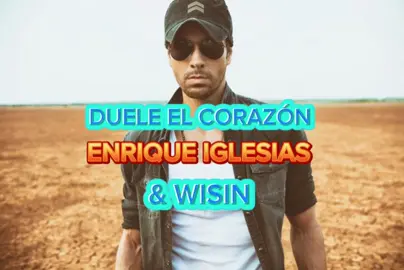 Duele el corazón - Enrique Iglesias (Feat. Wisin) 🔥🎧🎶 (Pop latino, Reguetón) #TusMusicasFavoritas #cancionescompletas #videolyrics #dueleelcorazon #enriqueiglesiasfans #wisin #poplatino #reggaeton #song #fouryou #parati 