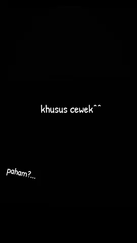 yg cowok pahami ya... 