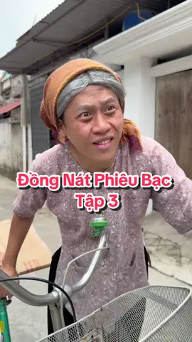 Đồng Nát Phiêu Bạc - Tập 3 #codongnat #phamvinh @Phạm Vinh 