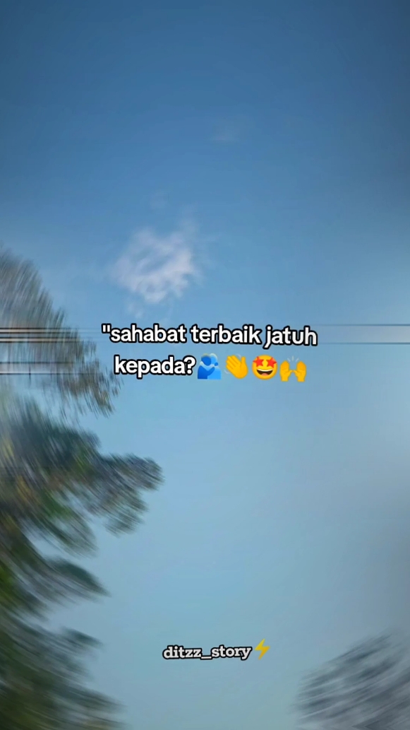 tag sahabat terbaik kalian🫂 #storywa #jjkatakata #storyjj #foryoupage #xybca #lewatberandafypシ 